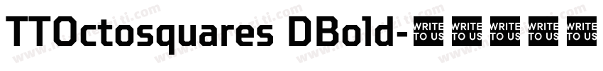 TTOctosquares DBold字体转换